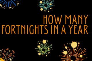 How Many Fortnights in a Year